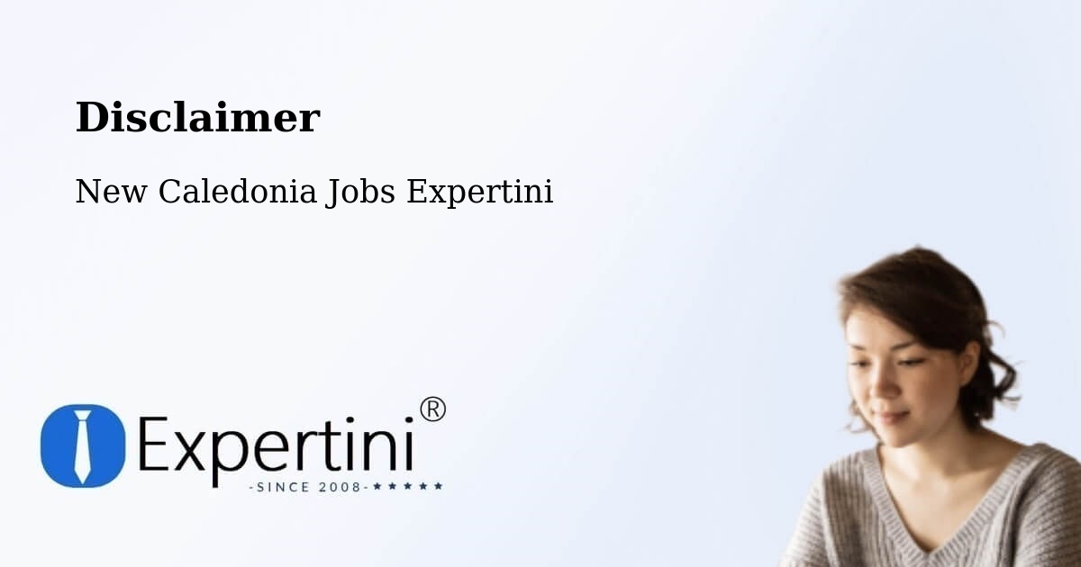 Disclaimer – Kuto - New Caledonia Jobs Expertini