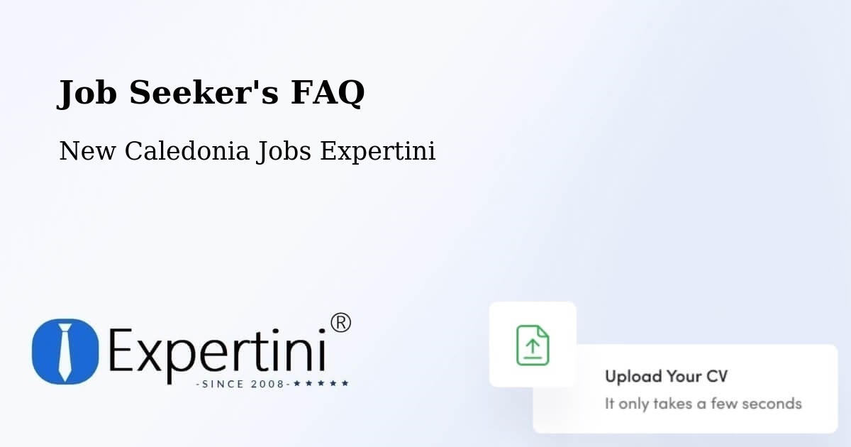 Job Seeker FAQ – Kuto - New Caledonia Jobs Expertini