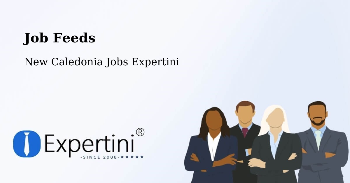 Job Listings Feed – Kuto - New Caledonia Jobs Expertini