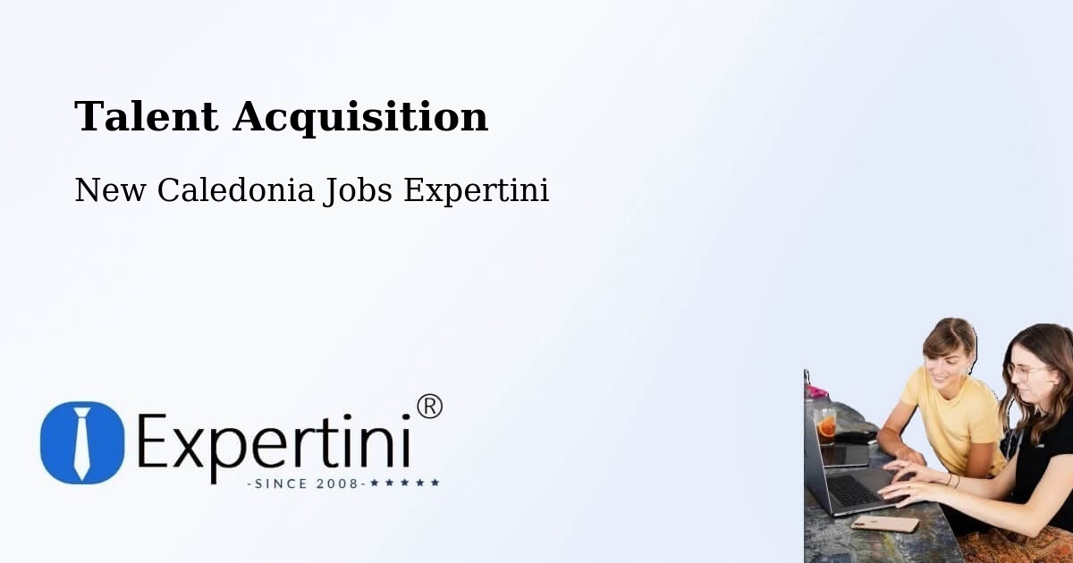 Post Jobs & Find Candidates in Kuto – Talent Acquisition Solutions - New Caledonia Jobs Expertini