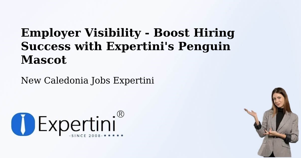 CV and Resume Visibility Optimization – Kuto - New Caledonia Jobs Expertini